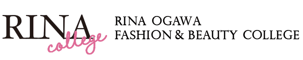 RINA OGAWA FASHION＆BEAUTY COLLEGE